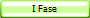 I Fase